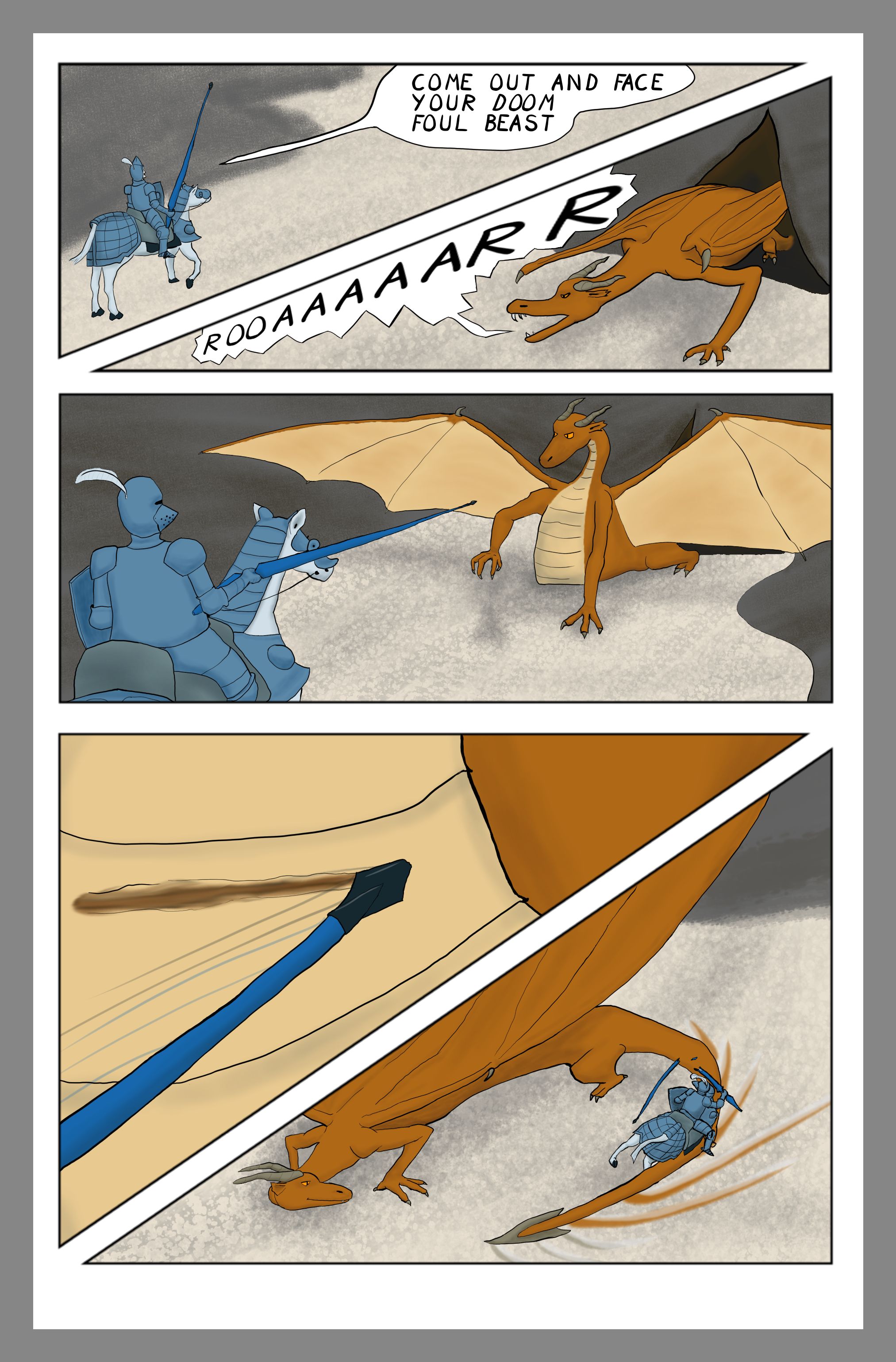 A comic featuring a knight challenging a dragon, who roars in response, a knight charging the dragon and scraping his lance on the scales. the dragon responds by sweaping the knight off of his horse with it's tail.